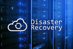 The Importance of Disaster Recovery (DR) for Business